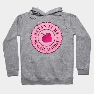 Satan is my sugar daddy Hoodie